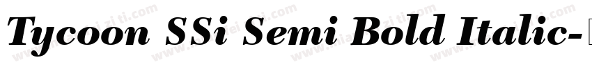 Tycoon SSi Semi Bold Italic字体转换